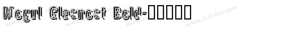 Mogul Glasnost Bold字体转换
